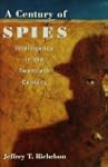 A Century of Spies:Intelligence in th...