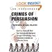 Crimes of Persuasion: Schemes, scams, frauds.