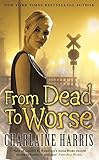 From dead to worse