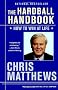 The Hardball Handbook: How to Win at Life