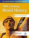 IB Course Companion: 20th Century World History: IB Diploma Programme