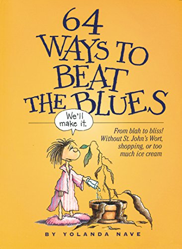 64 ways to beat the blues