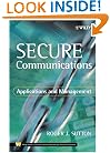 Secure Communications: Applications and Management