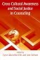 Cross Cultural Awareness and Social Justice in Couseling