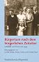 B�rgertum nach dem b�rgerlichen Zeitalter: Leitbilder und Praxis seit 1945 (Burgertum Neue Folge)