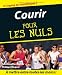 Courir pour les Nuls