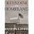Defending the Homeland: Domestic Intelligence, Law Enforcement, and Security (Contemporary Issues in Crime and Justice Series.)