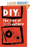 DIY: The Rise of Lo-Fi Culture