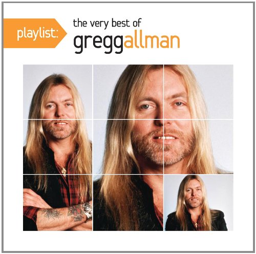 GREGG ALLMAN - Playlist: The Very Best Of Gregg Allman - Zortam Music