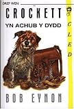 Crockett : yn achub y dydd