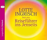 Reisef�hrer ins Jenseits: Autorenlesung - Lotte Ingrisch