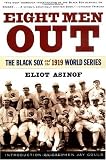 Eight Men Out: The Black Sox and the 1919 World Series