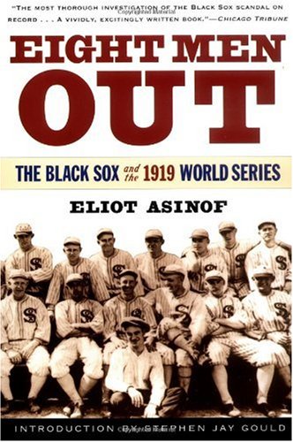 Eight Men Out: The Black Sox and the 1919 World Series