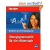 �bungsgrammatik f�r die Mittelstufe: Deutsch als Fremdsprache