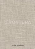 Teresa Margolles: Frontera