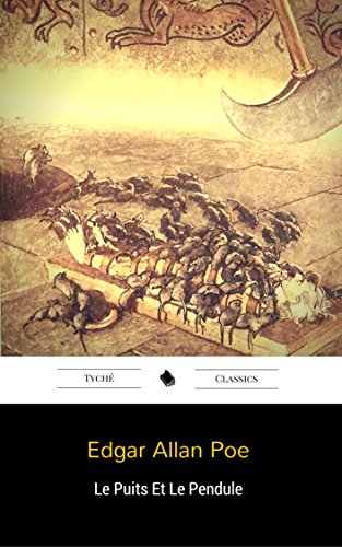 Le Puits Et Le Pendule (French Edition)