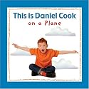 This is Daniel Cook on a Plane