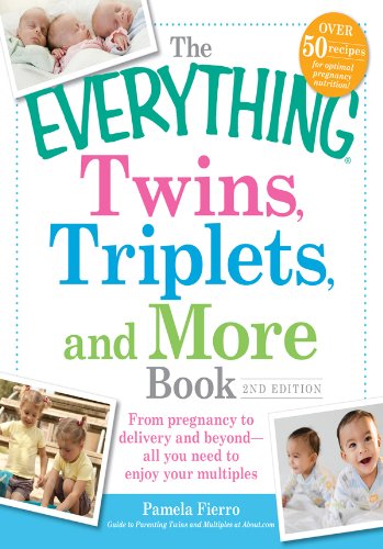 the everything twins triplets and more book from pregnancy to delivery and beyond all you need to enjoy your