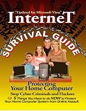Internet Survival Guide: Protecting Your Home Computer