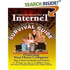 Click here to buy Internet Survival Guide: Protecting Your Home Computer by  James Christiansen and Studio Graphics.