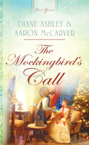 The Mockingbird's Call (Truly Yours Digital Editions Book 892)