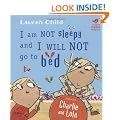 I am Not Sleepy and I Will Not Go to Bed (Charlie and Lola)