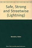 Safe, strong and streetwise
