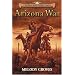 Arizona War: A Colton Brothers Saga