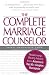The Complete Marriage Counselor: Relationship-saving Advice from America's Top 50+ Couples Therapists