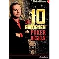 Die 10 goldenen Poker Regeln
