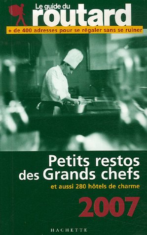 City Travel Guides Discounted  Livres : Les petits restos des Grands chefs : Et hôtels de charme
