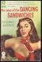 The Case of the Dancing Sandwiches