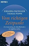 Vom richtigen Zeitpunkt: Die Anwendung des Mondkalenders im t�glichen Leben title=