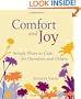 Comfort and Joy: Simple Ways to Care for Ourselves and Others