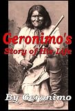  : Geronimo's Story of His Life