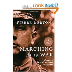 Marching As to War: Canada's Turbulent Years, 1899-1953