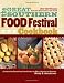 The Great Southern Food Festival Cookbook: Celebrating Everything from Peaches to Peanuts, Onions to Okra