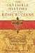 The Invisible History of the Rosicrucians: The World's Most Mysterious Secret Society