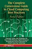 Cloud Computing - The Complete Cornerstone Guide to Cloud Computing Best Practices: Concepts, Terms, and Techniques for Successfully Planning, ... Cloud Computing Technology - Second Edition