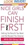 Nice Girls Can Finish First: Getting the Results You Want and the Respect You Deserve . . . While Still Being Liked