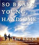 So Brave, Young, and Handsome (Thorndike Press Large Print Basic Series)