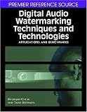 Review IGI Global  / Digital Audio Watermarking Techniques and Technologies: Applications and Benchmarks