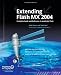 Extending Flash MX 2004: Complete Guide & Reference: Complete Guide to JavaScript Flash