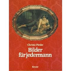 Bilder f�r Jedermann. Wandbilddrucke 1840 - 1940