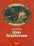 Bilder f�r Jedermann. Wandbilddrucke 1840 - 1940