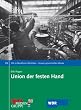 Union der festen Hand: Wir in NRW. Unsere gesammelten Werke