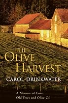 The Olive Harvest: A Memoir of Love, Old Trees, and Olive Oil: A Memoir of Life, Love and Olive Oil in the South of France