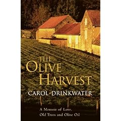 The Olive Harvest: A Memoir of Love, Old Trees and Olive Oil