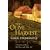 The Olive Harvest: A Memoir of Love, Old Trees and Olive Oil
