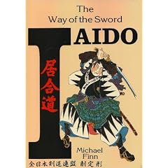 Iaido: The Way of the Sword